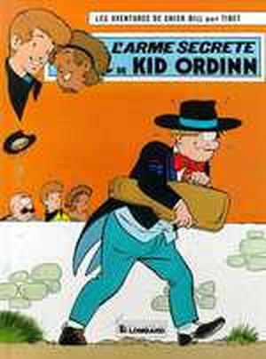 L'Arme secrète de Kid Ordinn - Chick Bill, tome 30