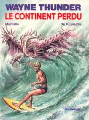 Le continent perdu - Wayne Thunder, tome 1