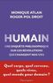 Humain : Une enquête philosophique sur ces révolutions qui changent nos vies