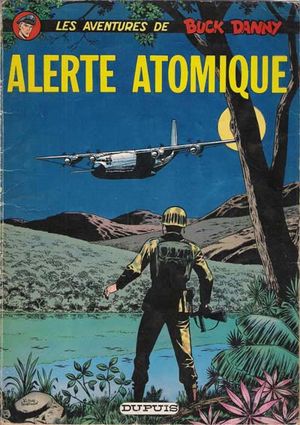 Alerte atomique - Buck Danny, tome 34