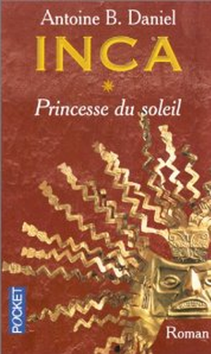 Princesse du soleil - Inca, tome 1