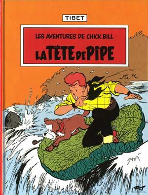 La Tête de pipe - Chick Bill, tome 6