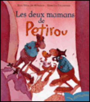 Les deux mamans de Pétirou