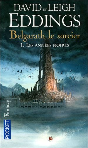 Les Années noires - Belgarath le sorcier, tome 1