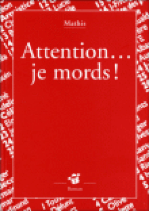 Attention je mords !