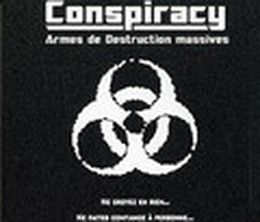 image-https://media.senscritique.com/media/000000019882/0/conspiracy_armes_de_destruction_massive.jpg