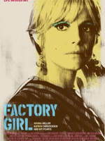 Affiche Factory Girl, portrait d'une muse