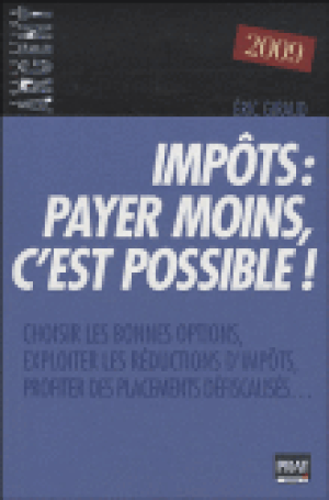 Impôts, payer moins, c'est possible
