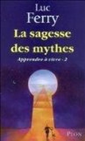 La sagesse des mythes