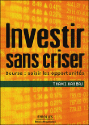 Investir sans criser