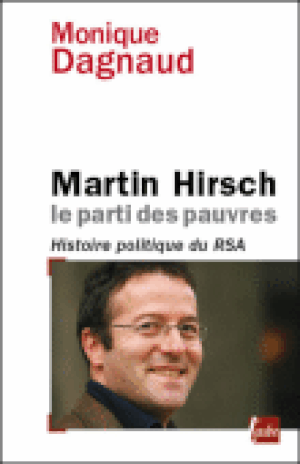 Martin Hirsch, le parti des pauvres