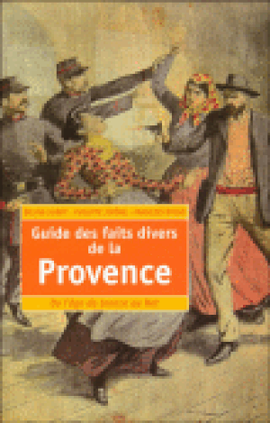 Guide des faits divers de la Provence