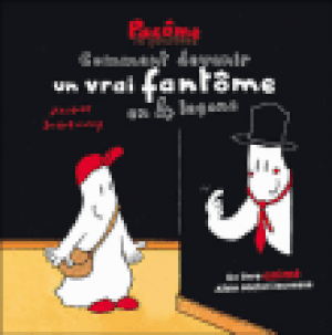 Comment devenir un vrai fantôme en 4 leçons