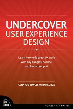 Undercover User Experience Design