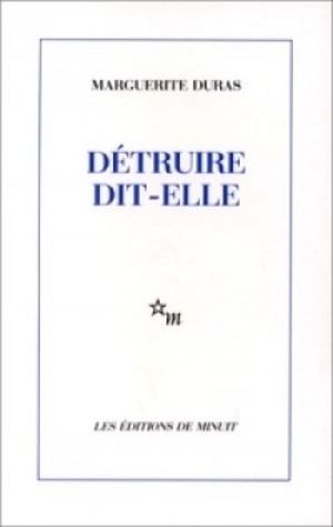 Détruire dit-elle