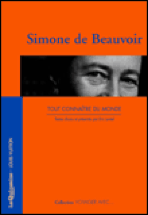 Voyager avec Simone de Beauvoir : tout connaître du monde
