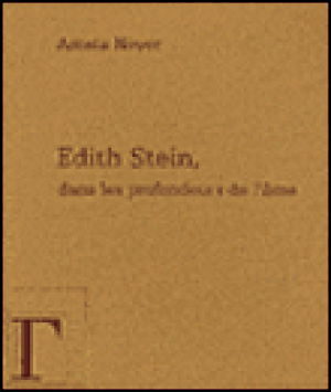 Edith Stein : Dans les profondeurs de l'âme