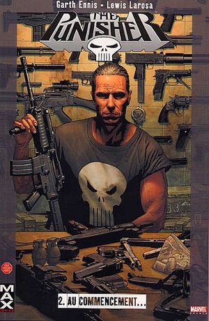 Au commencement... - The Punisher (Max Comics), tome 2