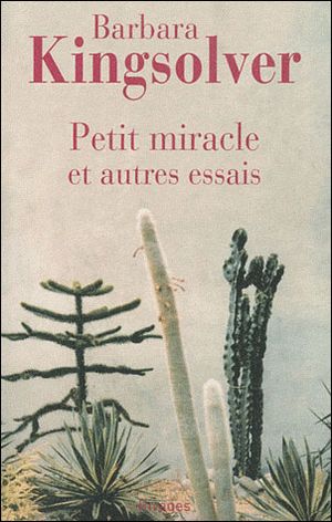 Petit miracle et autres essais