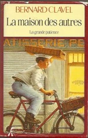 La Maison des autres - La Grande Patience, tome 1