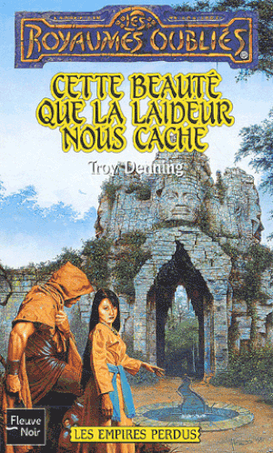 Cette beauté que la laideur nous cache - Les Empires perdus, tome 2