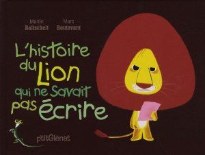 L'histoire du lion qui ne savait pas écrire