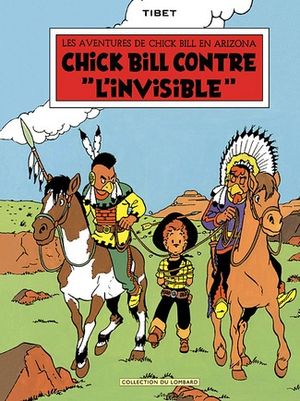 Chick Bill contre « l'Invisible » - Chick Bill, tome 1