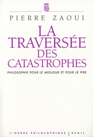 La Traversée des catastrophes