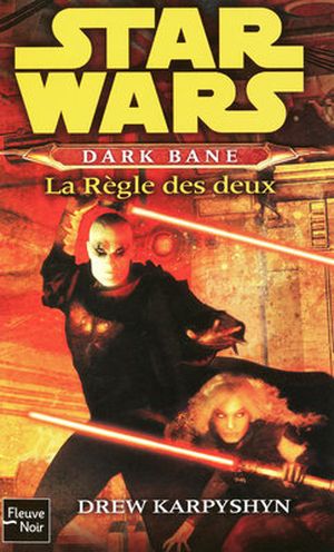 La Règle des deux - Star Wars : Dark Bane, tome 2