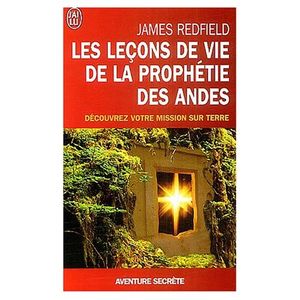 Les leçons de vie de La prophétie des Andes