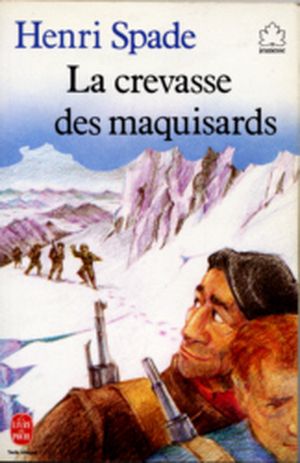 La crevasse des maquisards