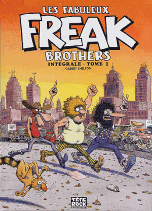 Les Fabuleux Freak Brothers : Intégrale, tome 1