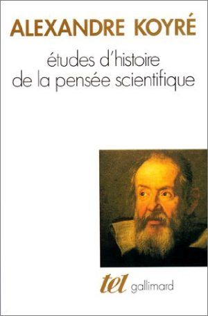 Études d'histoire de la pensée scientifique