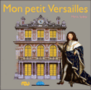 Mon petit Versailles