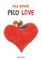 Pico Love - Pico Bogue, tome 4