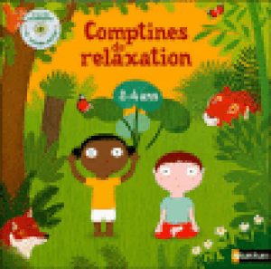 Comptines de relaxation 2-4 ans