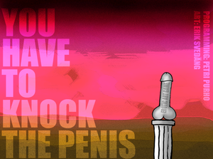 You Have to Knock the Penis