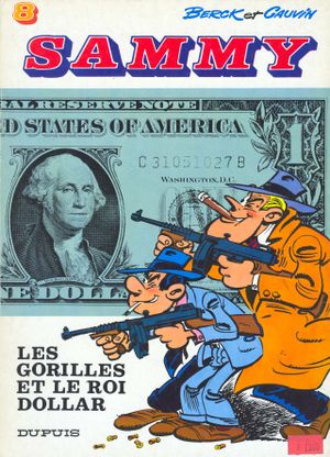 Les Gorilles et le roi Dollar - Sammy, tome 8