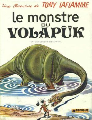 Tony Laflamme, t.1 :Le Monstre du Volapük