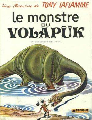 Le Monstre du Volapük - Tony Laflamme, tome 1