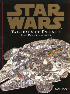 Star Wars : Vaisseaux et Engins - Les Plans secrets