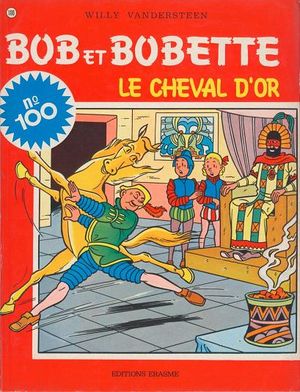 Le Cheval d'or - Bob et Bobette, tome 100