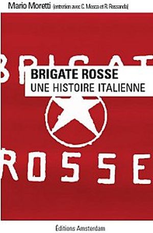 Brigate rosse, une histoire italienne