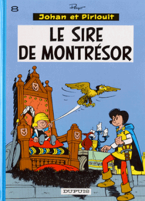 Le Sire de Montrésor - Johan et Pirlouit, tome 8