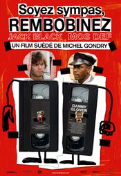 Affiche Soyez sympas, rembobinez Affiche Soyez sympas, rembobinez