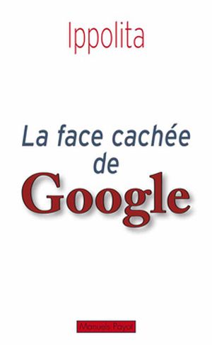 La face cachée de Google