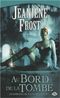 Au bord de la tombe - Chasseuse de la nuit, tome 1