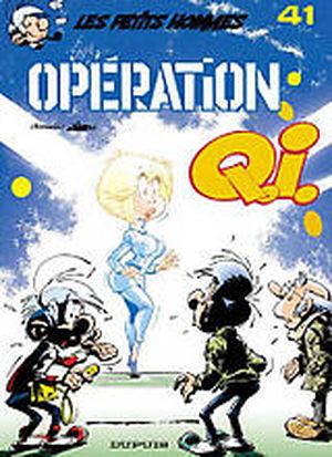 Opération Q.I. - Les Petits hommes, tome 41