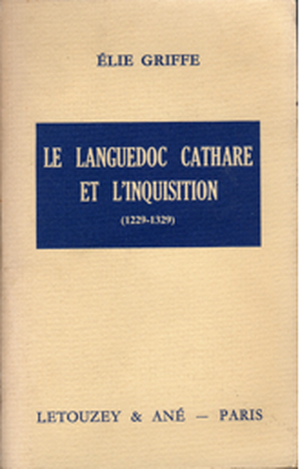 Le Languedoc cathare et l'Inquisition : 1229-1329