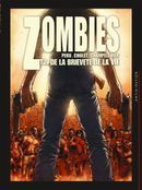 Couverture De la brièveté de la vie - Zombies, tome 2